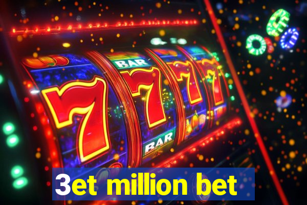 3et million bet